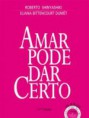 Amar pode dar serto