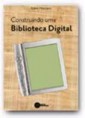 Contuindo uma bibioteca digital
